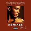 Phoenix James - Remixes Vol: 2